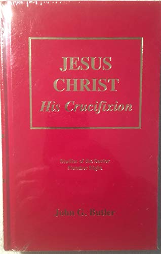 Stock image for Jesus Christ : His Crucifixion (Studies of the Savior, 8) for sale by Goodwill Books
