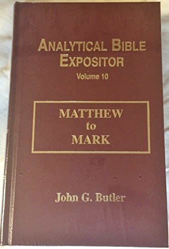 Stock image for Matthew to Mark: Analytical Bible Expositor for sale by 3rd St. Books