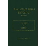 Stock image for Luke to John: Analytical Bible Expositor for sale by HPB-Red