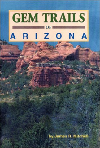 Stock image for Gem Trails of Arizona for sale by Front Cover Books