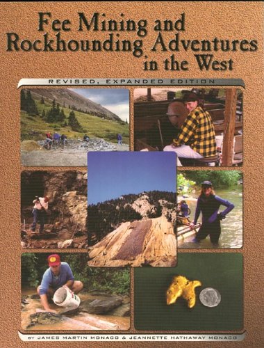 Stock image for Fee Mining & Rockhounding Adventures in the West for sale by ThriftBooks-Atlanta