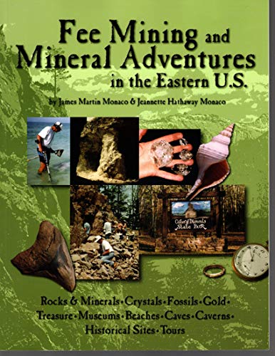 Beispielbild fr Fee Mining And Mineral Aventures In The Eastern U.s. zum Verkauf von HPB-Red