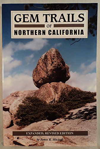 Stock image for Gem Trails of Northern California for sale by Books of the Smoky Mountains