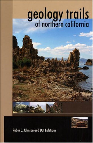 Stock image for Geology Trails Of Northern California for sale by Hafa Adai Books