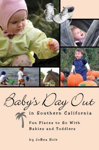 Beispielbild fr Baby's Day Out in Southern California: Fun Places to Go With Babies and Toddlers zum Verkauf von SecondSale