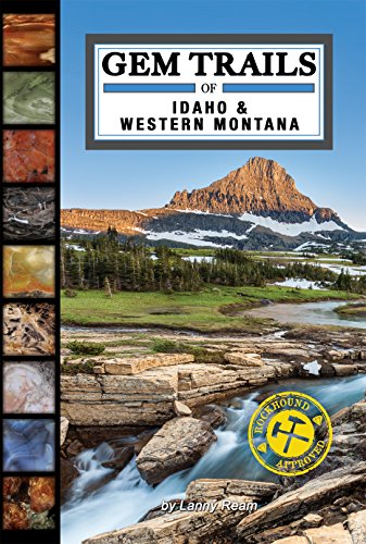 Beispielbild fr Gem Trails of Idaho & Western Montana zum Verkauf von GF Books, Inc.