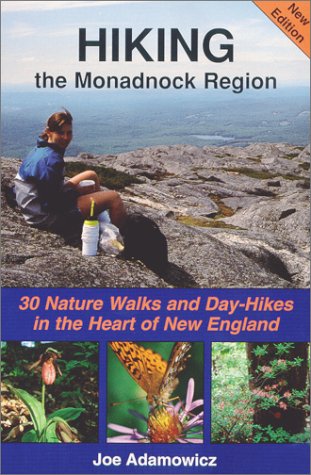 Beispielbild fr Hiking the Monadnock Region : 30 day hikes and nature walks in the heart of New England zum Verkauf von Blue Vase Books