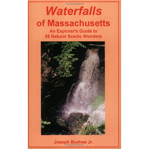 9781889787121: Waterfalls of Massachusetts: An Explorer's Guide to 55 Natural Scenic Wonders
