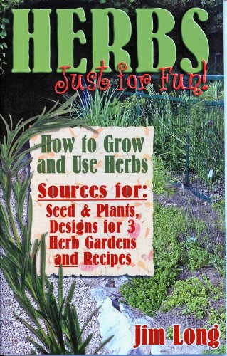 Herbs, Just for Fun (9781889791005) by Jim Long