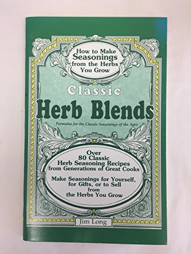 Classic Herb Blends (9781889791074) by Long, Jim