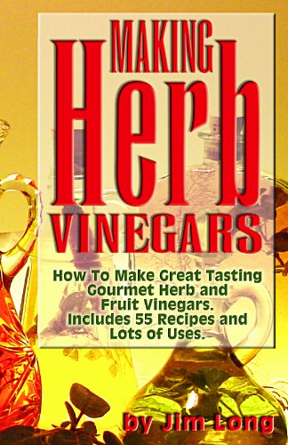 Beispielbild fr Making Herb Vinegars zum Verkauf von Goodwill