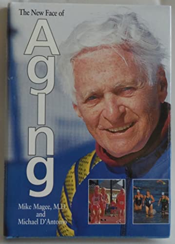 Stock image for The New Face of Aging Stories from SEnior Olympians for sale by Willis Monie-Books, ABAA