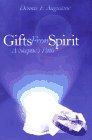 Gifts from the Spirit: A Skeptic's Path (Spirituality series) (9781889797007) by Augustine, Dennis F.