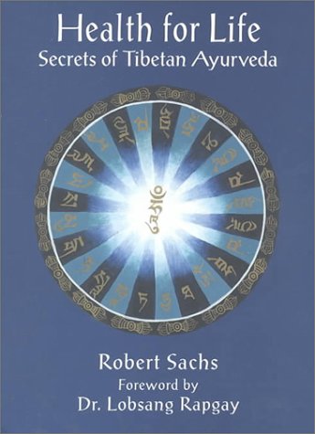 9781889797137: Health for Life: Secrets of Tibetan Ayurveda (Healing Series)