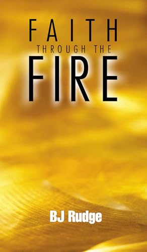 Beispielbild fr Faith Through the Fire zum Verkauf von Irish Booksellers