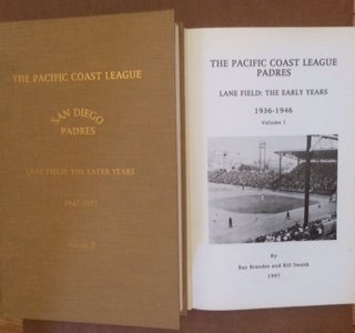 Stock image for The Pacific Coast League Padres, Lane Field: The later Years, 1947-1957, volume II (Two) for sale by La Playa Books