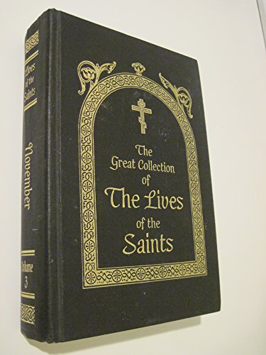 Stock image for The Great Collection of the Lives of the Saints, Vol. 3: November for sale by Save With Sam
