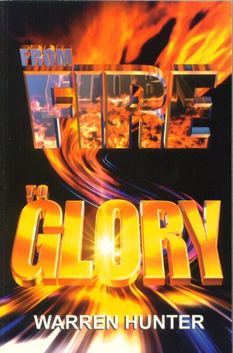 Stock image for From Fire to Glory for sale by Skelly Fine Books