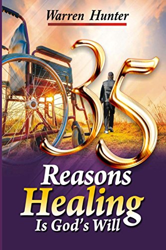 Stock image for 35 Reasons Healing is God's Will for sale by GF Books, Inc.