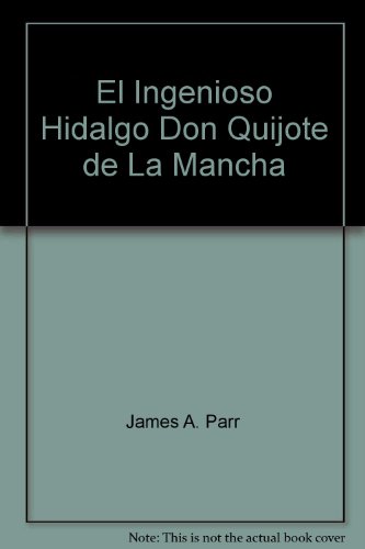 Stock image for El Ingenioso Hidalgo Don Quijote de La Mancha for sale by ThriftBooks-Atlanta