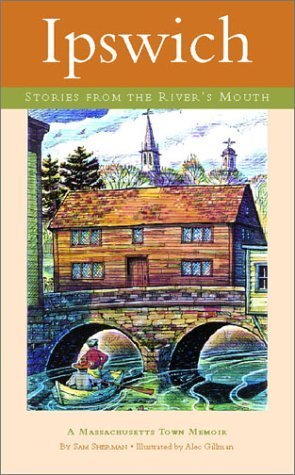 Stock image for Ipswich : Stories from the River's Mouth for sale by Better World Books