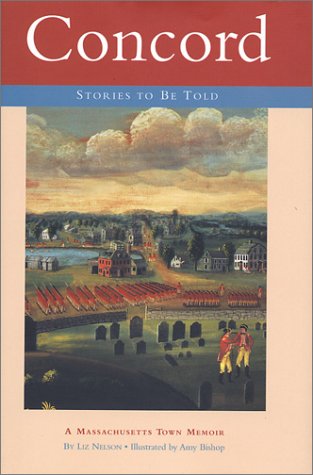 Concord: Stories to Be Told, A Massachusetts Town Memoir (SIGNED)