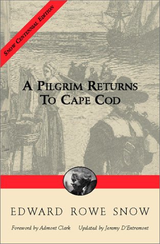 Imagen de archivo de A PILGRIM RETURNS TO CAPE COD. a la venta por Falls Bookstore