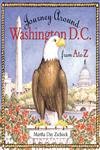 Stock image for Journey Around Washington D. C. from A to Z for sale by Better World Books
