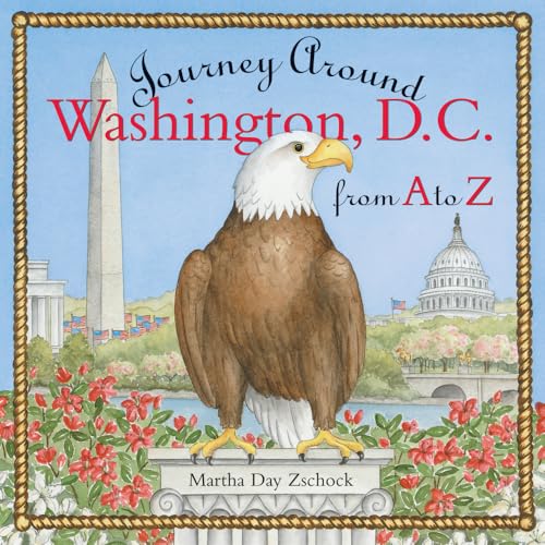 Stock image for Journey Around Washington D.C. from A to Z for sale by Gulf Coast Books