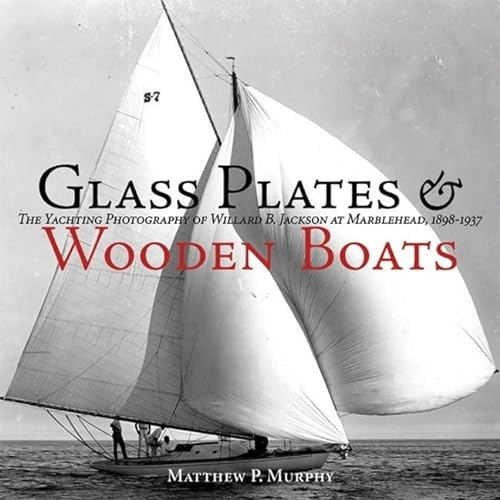 Beispielbild fr Glass Plates and Wooden Boats zum Verkauf von Gulf Coast Books