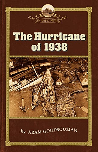 9781889833750: The Hurricane of 1938 (New England Remembers)