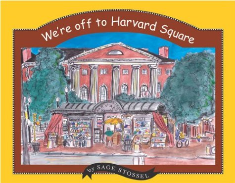 Stock image for We're Off to Harvard Square for sale by Your Online Bookstore