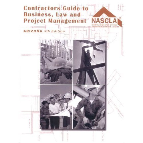 Stock image for Arizona, Contractors Guide to Business, Law and Project Management, Fifth Edition for sale by GoldBooks