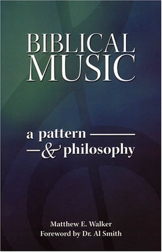 Beispielbild fr Biblical Music: A Pattern Philosophy zum Verkauf von Front Cover Books