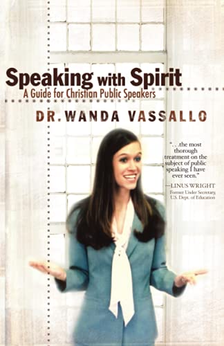 Speaking with Spirit: A Guide for Christian Public Speakers - Wanda Vassallo