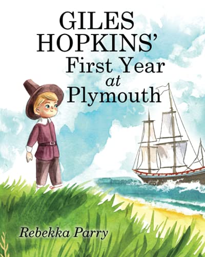9781889893884: Giles Hopkins' First Year at Plymouth