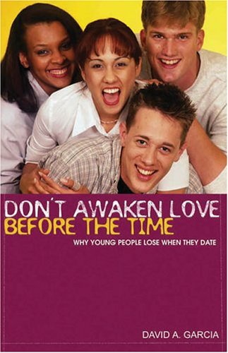 Imagen de archivo de Don't Awaken Love Before the Time a la venta por Decluttr