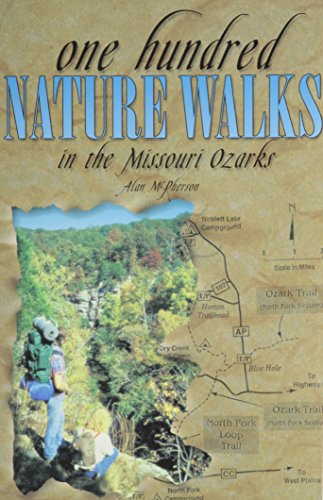 Stock image for One Hundred Nature Walks in the Missouri Ozarks for sale by HPB-Emerald