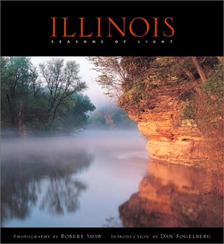 Imagen de archivo de Illinois : Seasons of Light a la venta por Better World Books