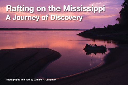 Stock image for Rafting on the Mississippi: A Journey of Discovery for sale by Bookmans