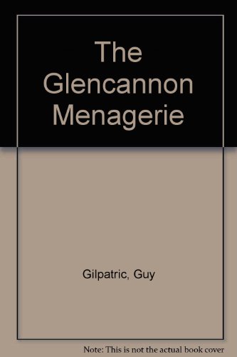 Stock image for THE GLENCANNON MENAGERIE for sale by Cornerstone Books