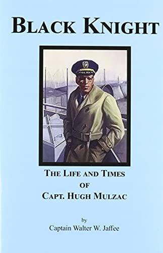 Beispielbild fr Black Knight:The Life and Times of Capt. Hugh Mulzac zum Verkauf von ThriftBooks-Atlanta