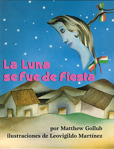 Beispielbild fr La Luna se fue fe fiesta zum Verkauf von Revaluation Books