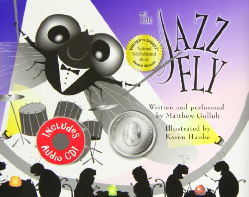 Imagen de archivo de The Jazz Fly W/CD: Starring the Jazz Bugs a la venta por Zoom Books Company