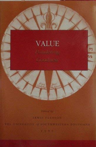 Beispielbild fr Value Pondering Goodness (Publications of the Graduate School, Volume Seven) zum Verkauf von Cambridge Rare Books