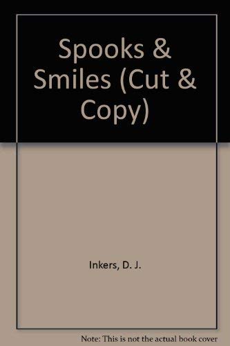 Spooks & Smiles (Cut & Copy) (9781889912141) by Inkers, D. J.