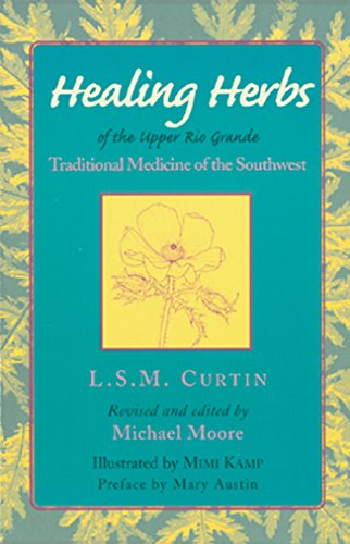 9781889921013: Healing Herbs of the Upper Rio Grande: Traditional Medicine of the Southwest