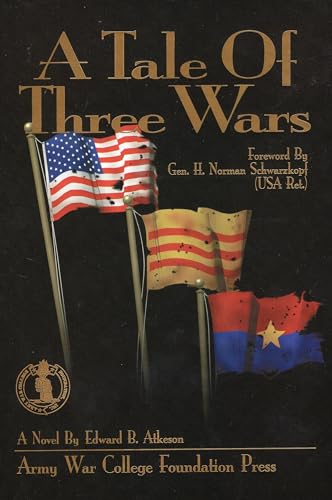 9781889927008: A Tale of Three Wars: A Novel