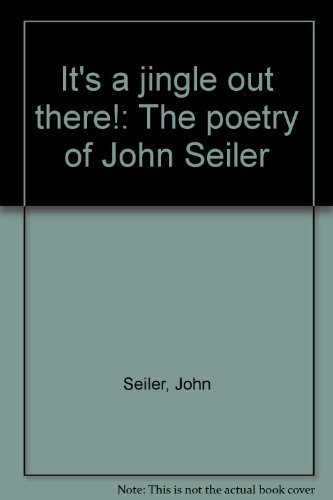 9781889937038: Title: Its a jingle out there The poetry of John Seiler