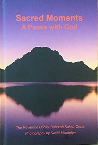 Stock image for Sacred Moments : A Pause with God for sale by Better World Books